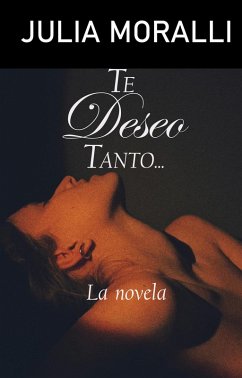 Cover Te deseo tanto... (eBook, ePUB)
