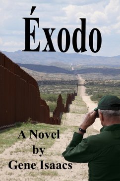 Éxodo (eBook, ePUB) - Isaacs, Gene
