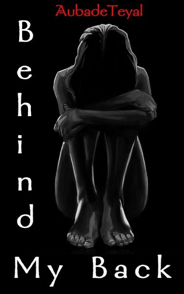 Behind My Back (eBook, ePUB) Behind My Back (eBook, ePUB)