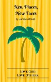 New Places, New Faces (Love God. Love Others., #8) (eBook, ePUB) New Places, New Faces (Love God. Love Others., #8) (eBook, ePUB)