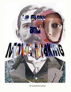 Lip Gloss and Movie Making (The Invisible Man, #3) (eBook, ePUB) - Halliday, David