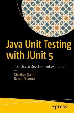 Java Unit Testing with JUnit 5 - Gulati, Shekhar;Sharma, Rahul