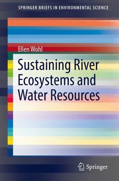 Sustaining River Ecosystems and Water Resources - Wohl, Ellen