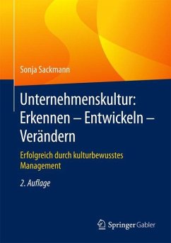 Unternehmenskultur: Erkennen ¿ Entwickeln ¿ Verändern - Sackmann, Sonja