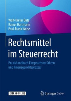 Rechtsmittel im Steuerrecht - Butz, Wolf-Dieter;Hartmann, Rainer;Weise, Paul-Frank