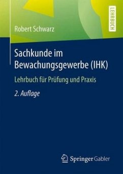 Sachkunde im Bewachungsgewerbe (IHK) - Schwarz, Robert