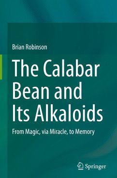 The Calabar Bean and its Alkaloids - Robinson, Brian