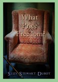 What Price Freedom? (eBook, ePUB) What Price Freedom? (eBook, ePUB)