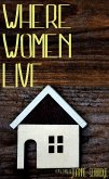 Where Women Live (eBook, ePUB)