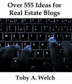 Over 555 Ideas for Real Estate Blogs (eBook, ePUB)