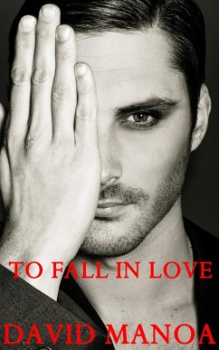 To Fall in Love (eBook, ePUB) - Manoa, David
