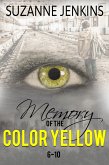 Memory of the Color Yellow Book 6-10 (eBook, ePUB)
