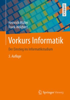 Vorkurs Informatik - Müller, Heinrich;Weichert, Frank