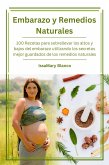 Tu Embarazo y la Magia de los Remedios Naturales (eBook, ePUB)