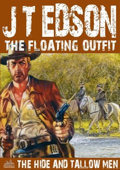Cover The Floating Outfit 7: The Hide and Tallow Men (eBook, ePUB)