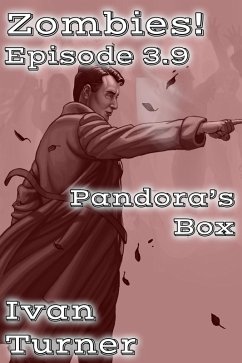 Zombies! Episode 3.9: Pandora's Box (eBook, ePUB) - Turner, Ivan