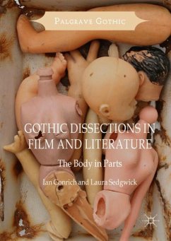 Gothic Dissections in Film and Literature - Conrich, Ian;Sedgwick, Laura