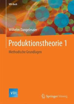 Produktionstheorie 1: Methodische Grundlagen (VDI-Buch)