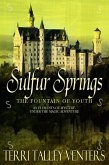 Sulfur Springs (Elements Of Mystery-Under The Magic, #1) (eBook, ePUB) Sulfur Springs (Elements Of Mystery-Under The Magic, #1) (eBook, ePUB)