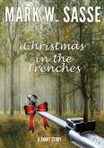 Christmas in the Trenches, 1914: A Short Story (eBook, ePUB)