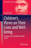 Children¿s Views on Their Lives and Well-being