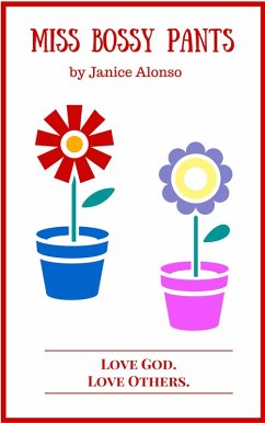 Cover Miss Bossy Pants (Love God. Love Others., #6) (eBook, ePUB)