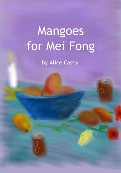 Cover Mangoes for Mei Fong (eBook, ePUB)