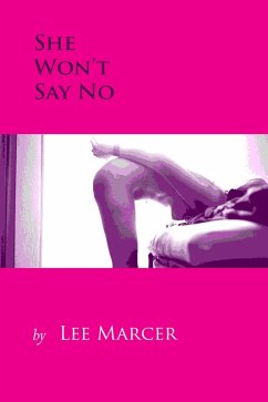 She Won't Say No (eBook, ePUB) - Marcer, Lee