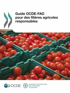 Guide OCDE-FAO pour des filières agricoles responsables (eBook, ePUB) - L'Agricul, Organisation des Nations Unies pour l'alimentation et