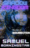 Shadow Kingdom I: The Sin of Resurrection (eBook, ePUB)