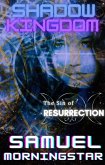 Shadow Kingdom I: The Sin of Resurrection (eBook, ePUB) Shadow Kingdom I: The Sin of Resurrection (eBook, ePUB)