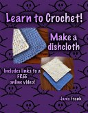 Learn to Crochet - Make a Dishcloth (eBook, ePUB)