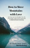 &quote;How to Move Mountains with Love&quote; (eBook, ePUB)