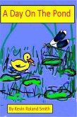 A Day On The Pond (eBook, ePUB) A Day On The Pond (eBook, ePUB)