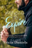 Refusing To Expire (eBook, ePUB)