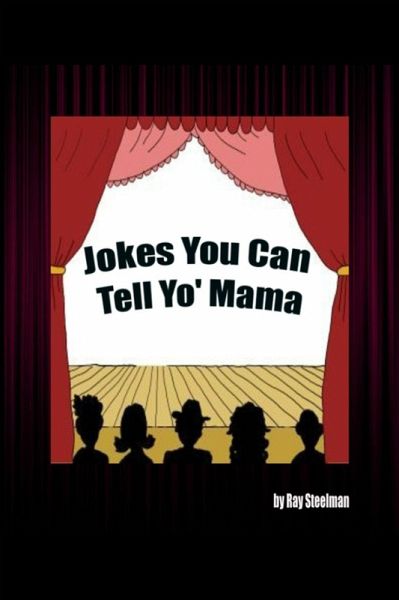 Jokes You Can Tell Yo' Mama (eBook, ePUB) Jokes You Can Tell Yo' Mama (eBook, ePUB)