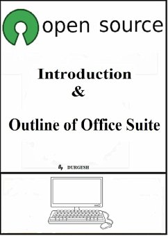 Open Source - Introduction & Outline of Office Suite (eBook, ePUB) - Durgesh