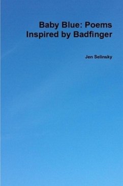 Cover Baby Blue: Poems Inspired by Badfinger (eBook, ePUB)