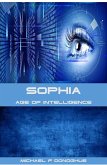 Sophia - Age of Intelligence (The Sophia Trilogy, #1) (eBook, ePUB)