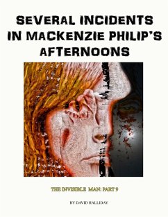 Several Incidents in Mackenzie Philip's Afternoons (The Invisible Man, #9) (eBook, ePUB) - Halliday, David