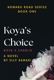 Koya's Choice (Ndwaru Road Series, #1) (eBook, ePUB)