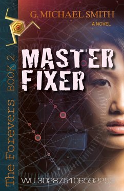 Master Fixer (The Forevers, #3) (eBook, ePUB) - Smith, G. Michael