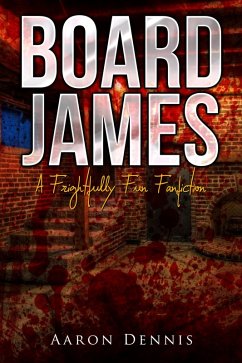 Board James (eBook, ePUB) - Dennis, Aaron