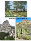 Happy Life. Memoirs of a Lucky Man. (eBook, ePUB)