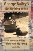 George Bailey's Got Nothing on Me: A Narrative History of the Holliday Family (eBook, ePUB)