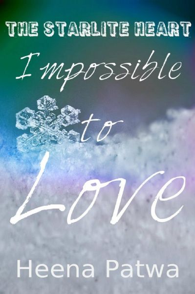 Impossible to Love (The Starlite Heart, #1) (eBook, ePUB)