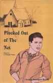Plucked Out of the Net (eBook, ePUB)