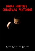 Broad Hinton's Christmas Pantomime (eBook, ePUB) Broad Hinton's Christmas Pantomime (eBook, ePUB)
