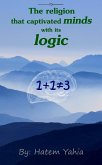 The Religion that Captivated Minds with its Logic (eBook, ePUB)