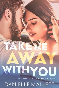 Cover Take Me Away With You (eBook, ePUB)